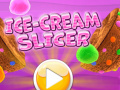 Jeu Ice Cream Slicer  