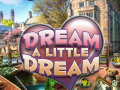 Jeu Dream a Little Dream