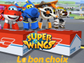 Jeu Super Wings: Le bon choix
