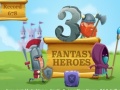 Jeu 3 Fantasy Heroes 