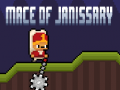 Jeu Mace of Janissary