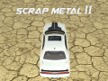 Jeu Scrap Metal 2