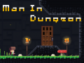Jeu Man in Dungeon