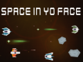 Jeu Space In Yo Face