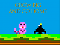 Jeu Grow Big and Go Home