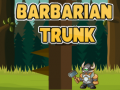 Jeu Barbarian Trunk