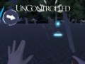 Jeu Uncontrolled