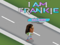 Jeu I am Frankie indlaeser