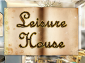 Jeu Leisure House