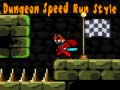 Jeu Dungeon Speed Run Style