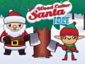 Jeu Wood Cutter Santa Idle
