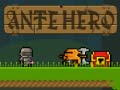 Jeu Ante Hero