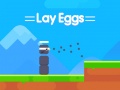 Jeu Lay Eggs