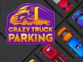 Jeu Crazy Truck Parking