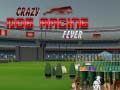 Jeu Crazy Dog Racing Fever