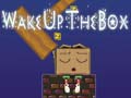 Jeu Wake Up the Box