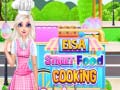Jeu Elsa Street Food Cooking 