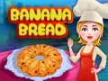 Jeu Banana Bread