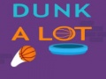 Jeu Dunk A Lot