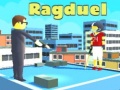 Jeu Ragduel