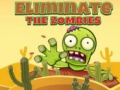 Jeu Eliminate the Zombies