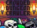 Jeu Crowded Dungeon Crawler
