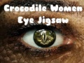 Jeu Crocodile Women Eye Jigsaw