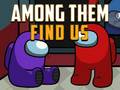 Jeu Among Them Find Us