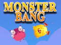 Jeu Monster bang