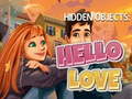 Jeu Hidden Objects: Hello Love