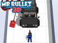 Jeu Mr Bullet 3D 