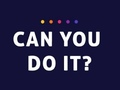Jeu Can You Do It