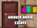 Jeu Wooden House Escape