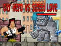 Jeu City Hero vs Street Love