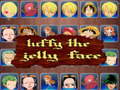 Jeu luffy the jelly face