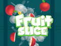 Jeu Fruit Slice