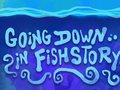 Jeu Going Down in Fishstory