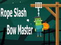 Jeu Rope Slash Bow Master