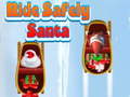 Jeu Ride Safely Santa