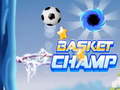 Jeu Basket Champ