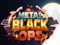 Jeu Metal Black Ops