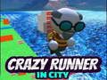 Jeu Crazy Runner in City