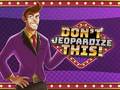 Jeu Don't Jeopardize This
