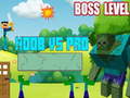 Jeu Noob vs Pro Boss Level