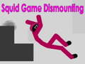 Jeu Squid Game Dismounting