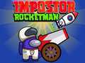 Jeu Impostor Rocketman