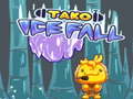 Jeu Tako Ice Fall