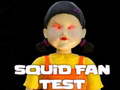 Jeu Squid Fan Test