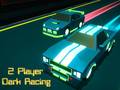 Jeu 2 Player Dark Racing