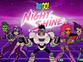 Jeu Teen Titans Go! Night Shine